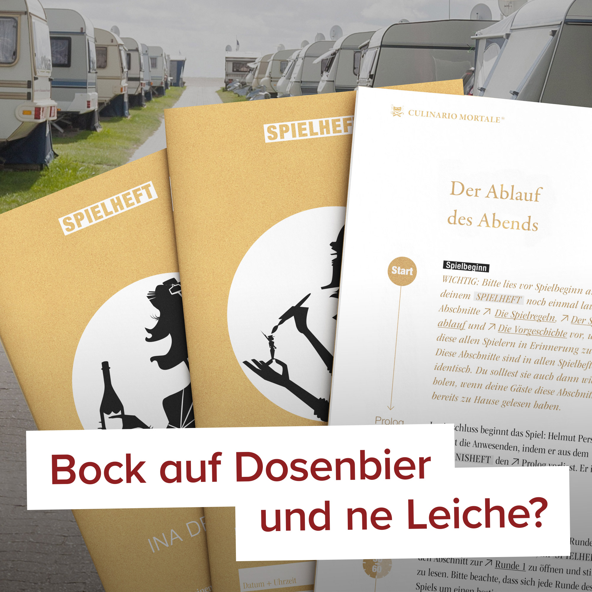 Kriminelles Dinner: Dauercamper, Dosenbier und Leiche
