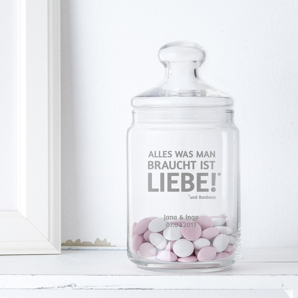 Bonbonglas mit Gravur - Alles was man braucht ist Liebe - personalisiert