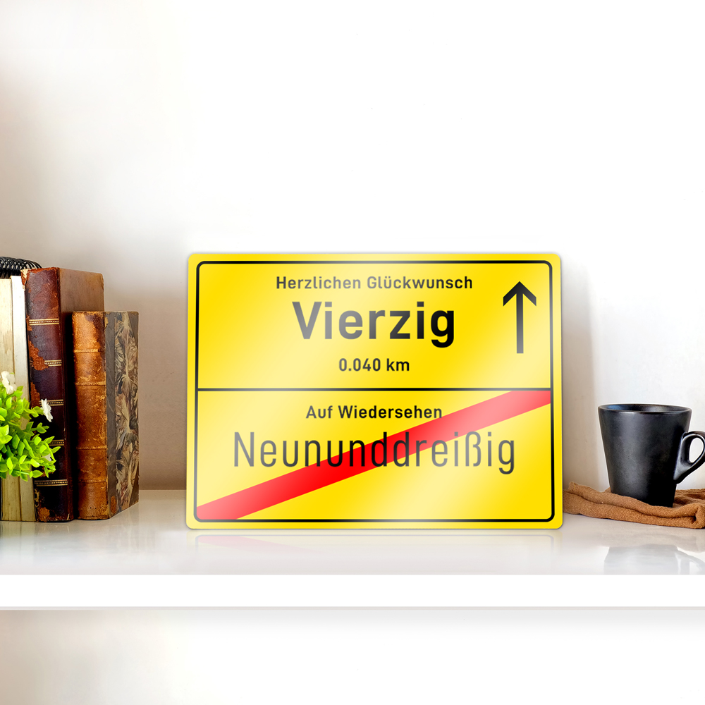 Ortsschild zum 40. Geburtstag - Aluminiumschild Personalisiert
