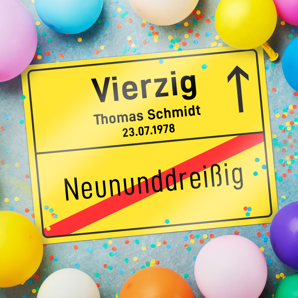 Ortsschild zum 40. Geburtstag - Aluminiumschild Personalisiert
